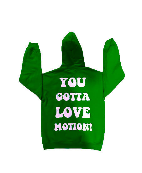 "Gotta Love Motion" Puff Print Hoodie